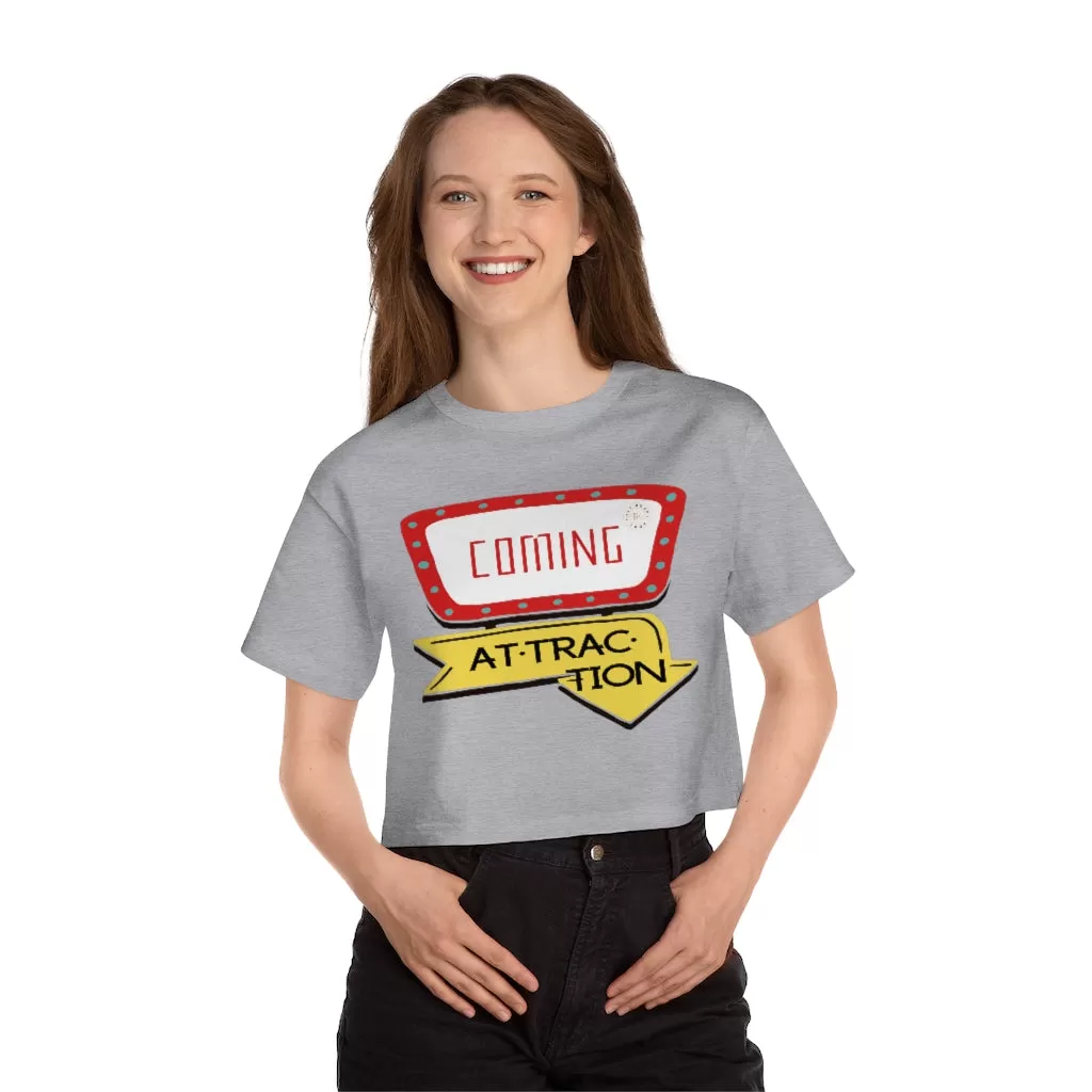 Coming Attraction Cropped T-Shirt